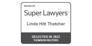 Rated By Super Lawyers | Linda Hitt Thatcher | Selected in 2022 | Thomson Reuters